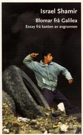 Blomar frå Galilea - essay frå kanten av avgrunnen