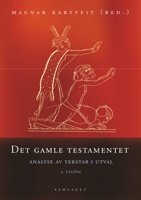 Det gamle testamentet - analyse av tekstar i utval