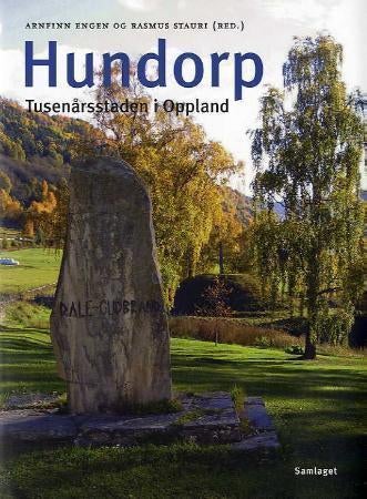 Hundorp - tusenårsstaden i Oppland