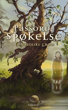 Passord: spøkelse - 15 nordiske grøss