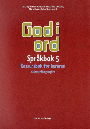 God i ord 5 - språkbok : ressursbok for læraren