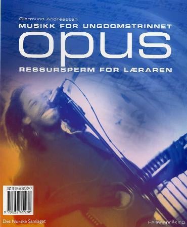 Opus - ressursperm : musikk for ungdomstrinnet
