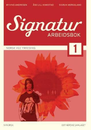 Signatur 1 - arbeidsbok : norsk for yrkesfag vg1