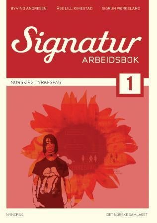 Signatur 1 - arbeidsbok : norsk for yrkesfag vg1