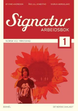 Signatur 1 - arbeidsbok : norsk for yrkesfag vg1