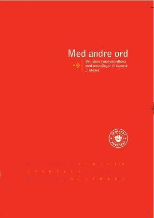 Med andre ord - den store synonymordboka med omsetjingar til nynorsk