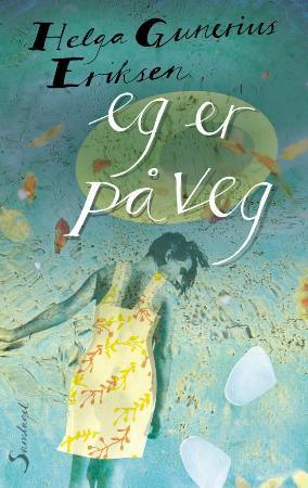 Eg er på veg - roman