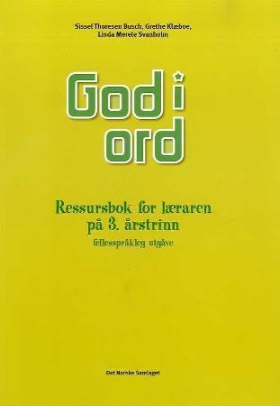 God i ord 3 - ressursbok for læraren