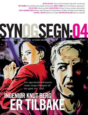 Syn og segn - hefte 4-2007 : tidsskrift for kultur, samfunn og politikk