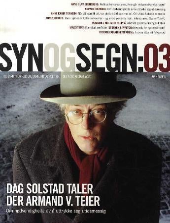 Syn og segn - hefte 3-2008 : tidsskrift for kultur, samfunn og politikk