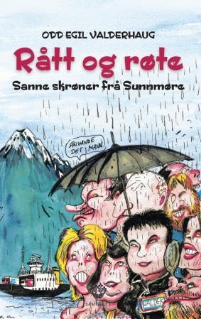 Rått og røte - sanne skrøner frå Sunnmøre