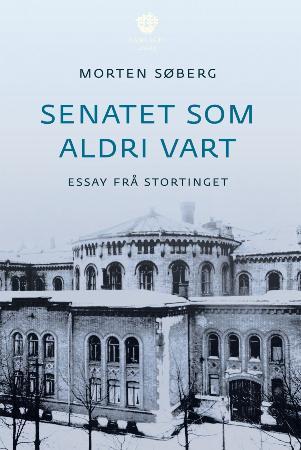 Bilde av Senatet Som Aldri Vart Av Morten Søberg