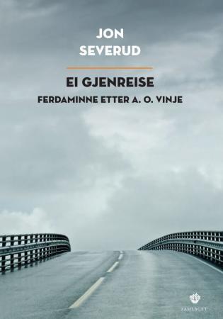 Ei gjenreise - ferdaminne etter A. O. Vinje