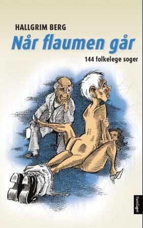 Flaumen går - 144 folkelege soger
