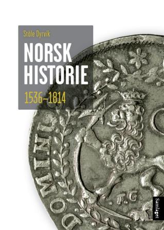 Bilde av Norsk Historie 1536-1814 Av Ståle Dyrvik
