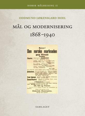 Bilde av Mål Og Modernisering 1868-1940 Av Oddmund Løkensgard Hoel