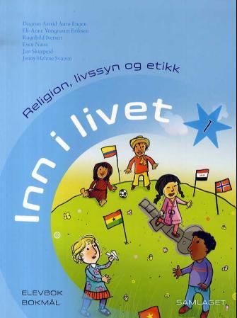 Inn i livet 1 - elevbok : religion, livssyn og etikk
