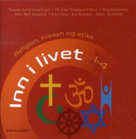 Inn i livet 1-4 - religion, livssyn og etikk