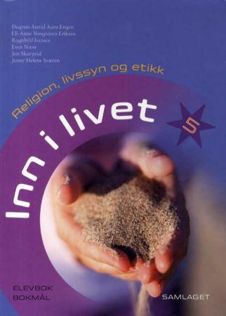 Inn i livet 5 - elevbok : religion, livssyn og etikk