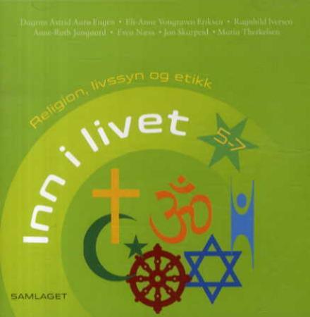 Inn i livet 5-7 - religion, livssyn og etikk