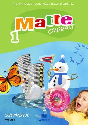 Matte overalt 1 - Grunnbok : matematikk for barnetrinnet