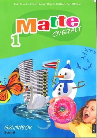 Matte overalt 1 - Grunnbok : matematikk for barnetrinnet