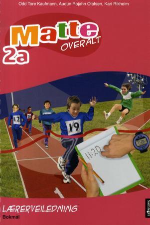 Matte overalt 2a - lærerveiledning : matematikk for barnetrinnet