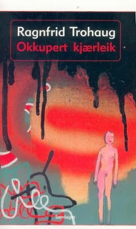 Okkupert kjærleik - roman