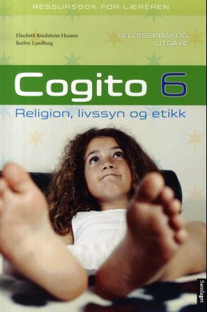 Cogito 6 - ressursbok for læreren : religion, livssyn og etikk