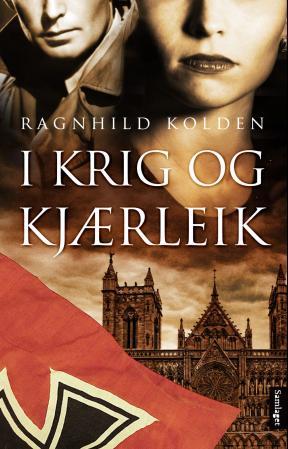 Bilde av I Krig Og Kjærleik Av Ragnhild Kolden