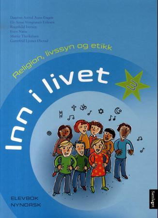 Inn i livet 3 - elevbok : religion, livssyn og etikk