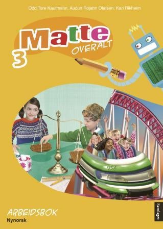 Matte overalt 3 - Arbeidsbok : matematikk for barnetrinnet