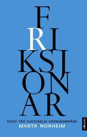 Friksjonar - essay frå kulturelle grenseområde