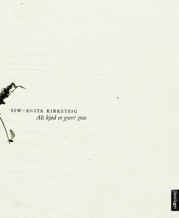 Alt kjød er grønt gras - lyrikk