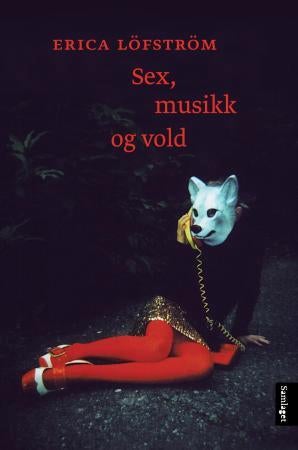 Sex, musikk og vold - roman