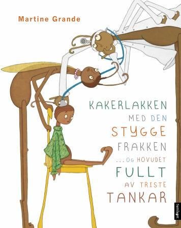 Kakerlakken med den stygge frakken - og hovudet fullt av triste tankar