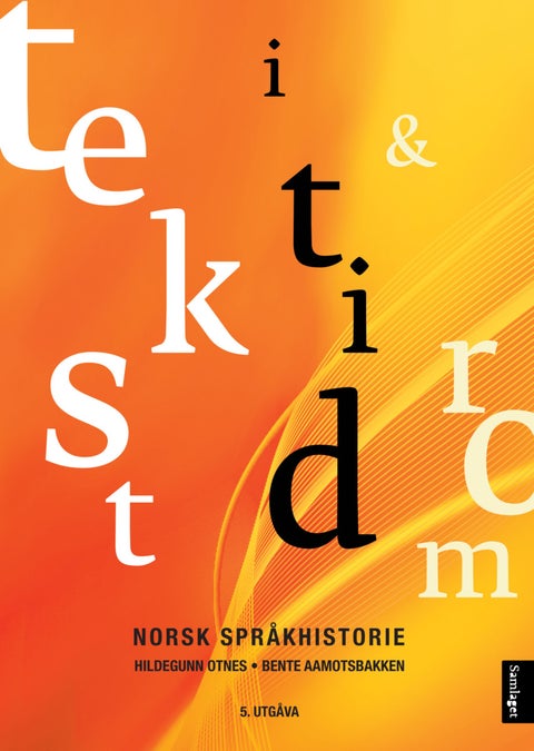 Tekst i tid og rom - norsk språkhistorie