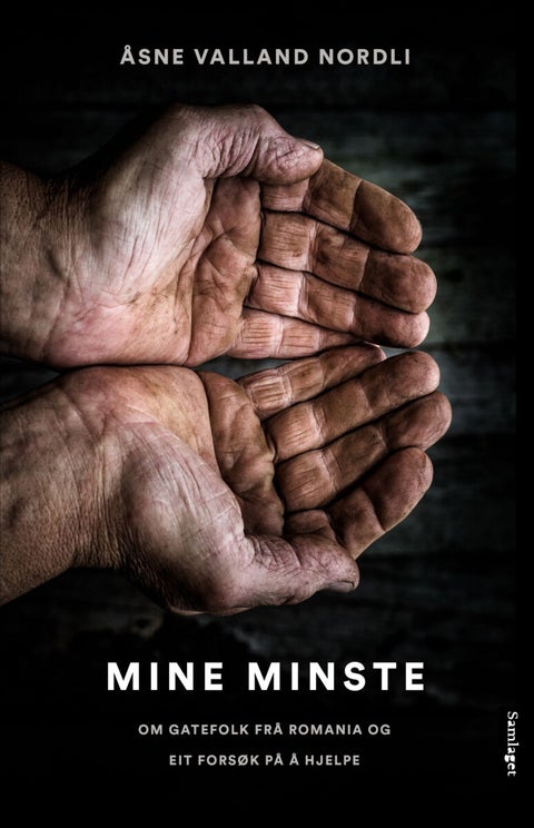 Mine minste - om gatefolk frå Romania og eit forsøk på å hjelpe