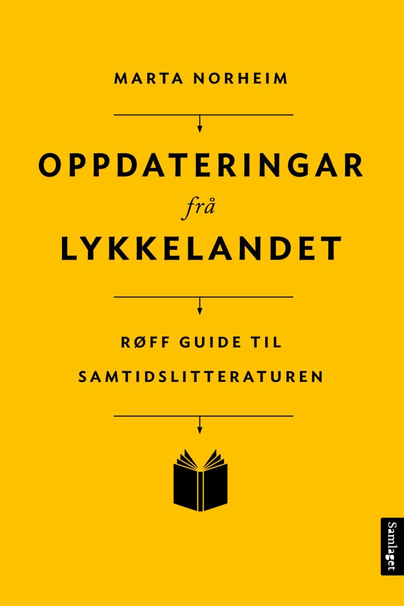 Oppdateringar frå lykkelandet - røff guide til samtidslitteraturen