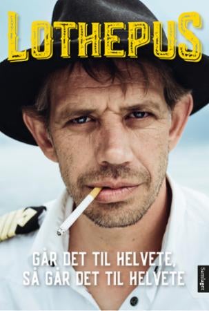Lothepus - går det til helvete, så går det til helvete