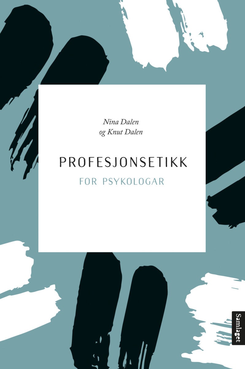Bilde av Profesjonsetikk For Psykologar Av Knut Dalen, Nina Dalen