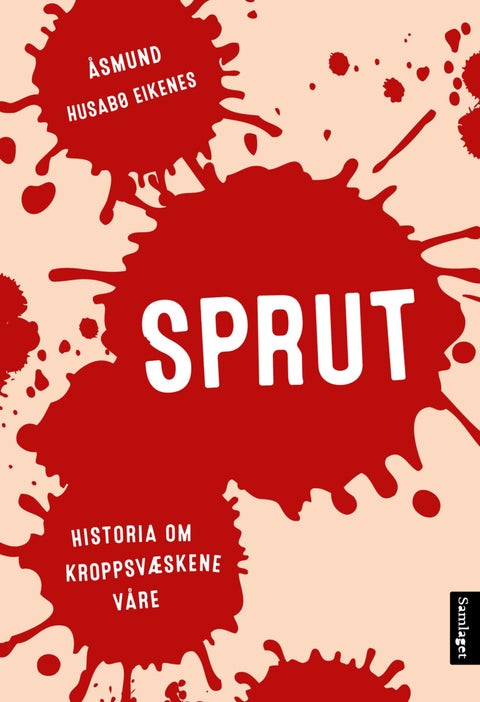 Sprut - historia om kroppsvæskene våre