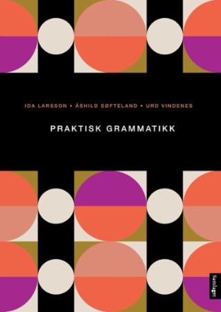 Praktisk grammatikk - oppgåver og løysingsforslag