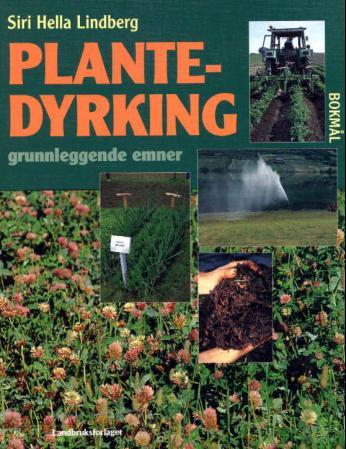 Plantedyrking - grunnleggende emner