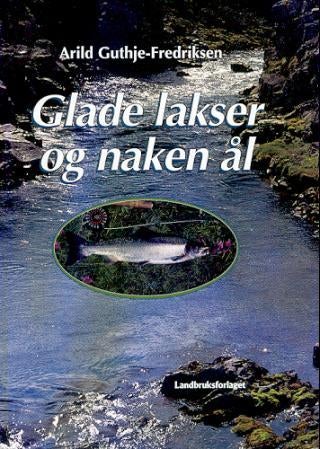 Glade lakser og naken ål