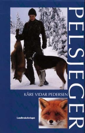 Pelsjeger - jakt og fangst av rødrev, mår, mink og røyskatt