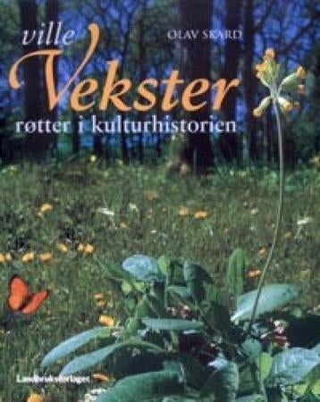 Ville vekster - røtter i kulturhistorien