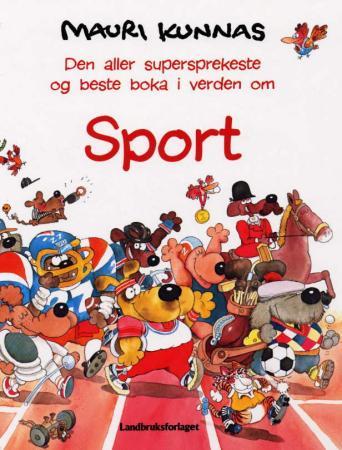 Bilde av Den Aller Supersprekeste Og Beste Boka I Verden Om Sport Av Mauri Kunnas