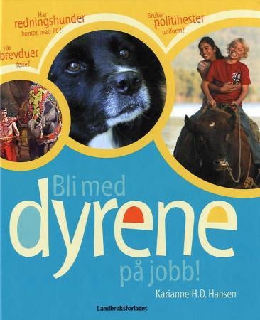 Bli med dyrene på jobb!