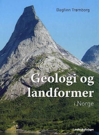 Bilde av Geologi Og Landformer I Norge Av Dagfinn Trømborg